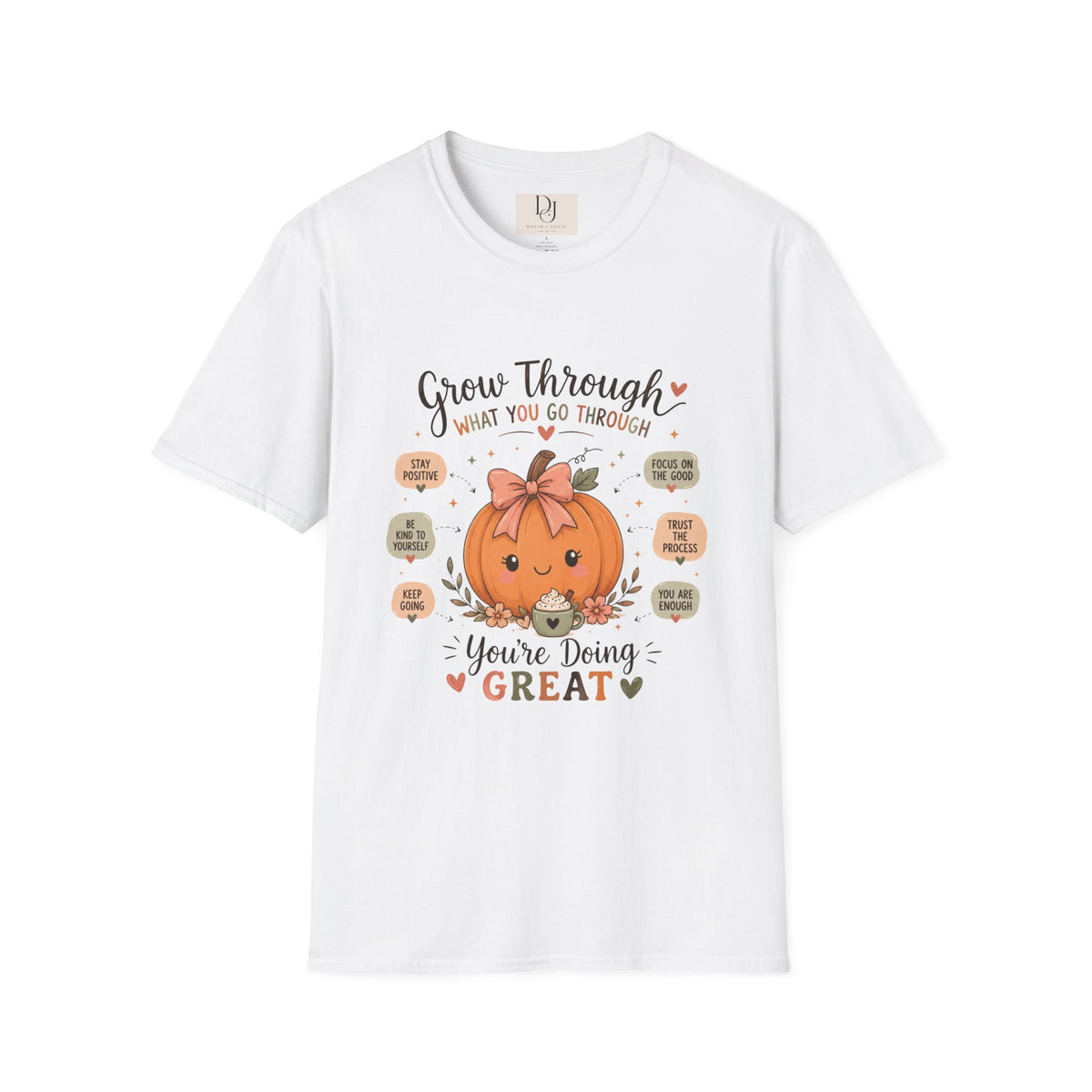 Grow Through — You’re Doing Great Fall Tee