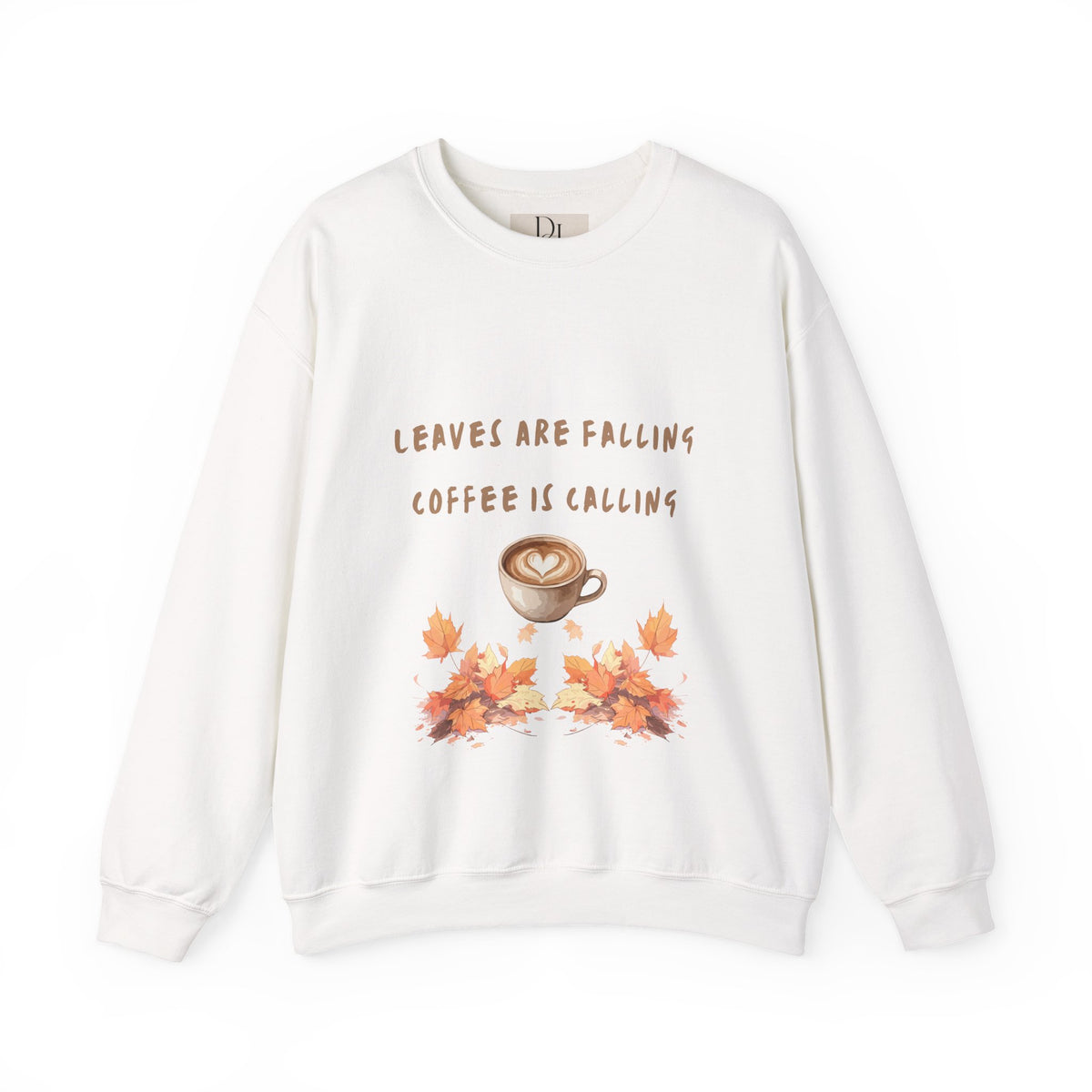"Leaves Are Falling, Coffee Is Calling" Crewneck