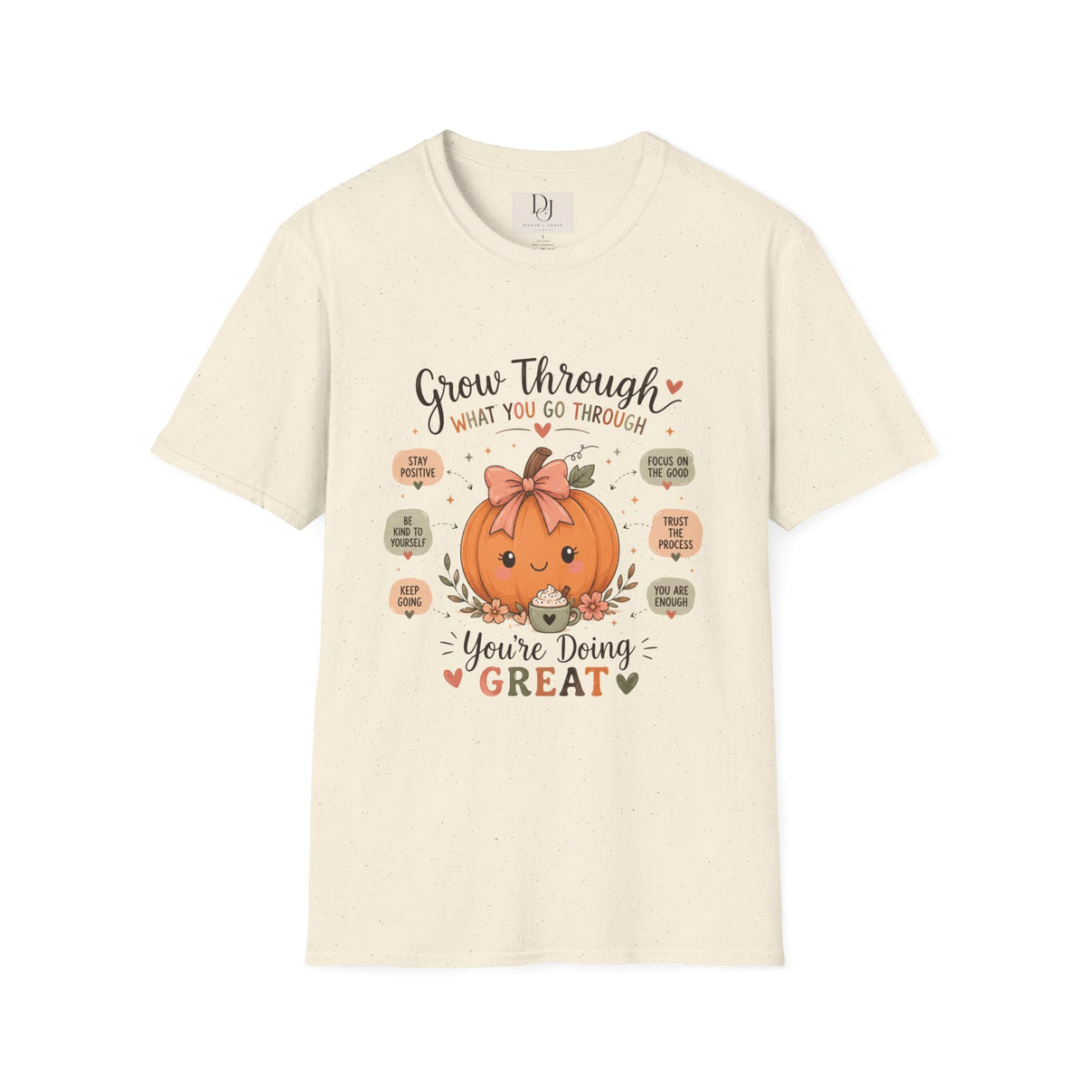 Grow Through — You’re Doing Great Fall Tee