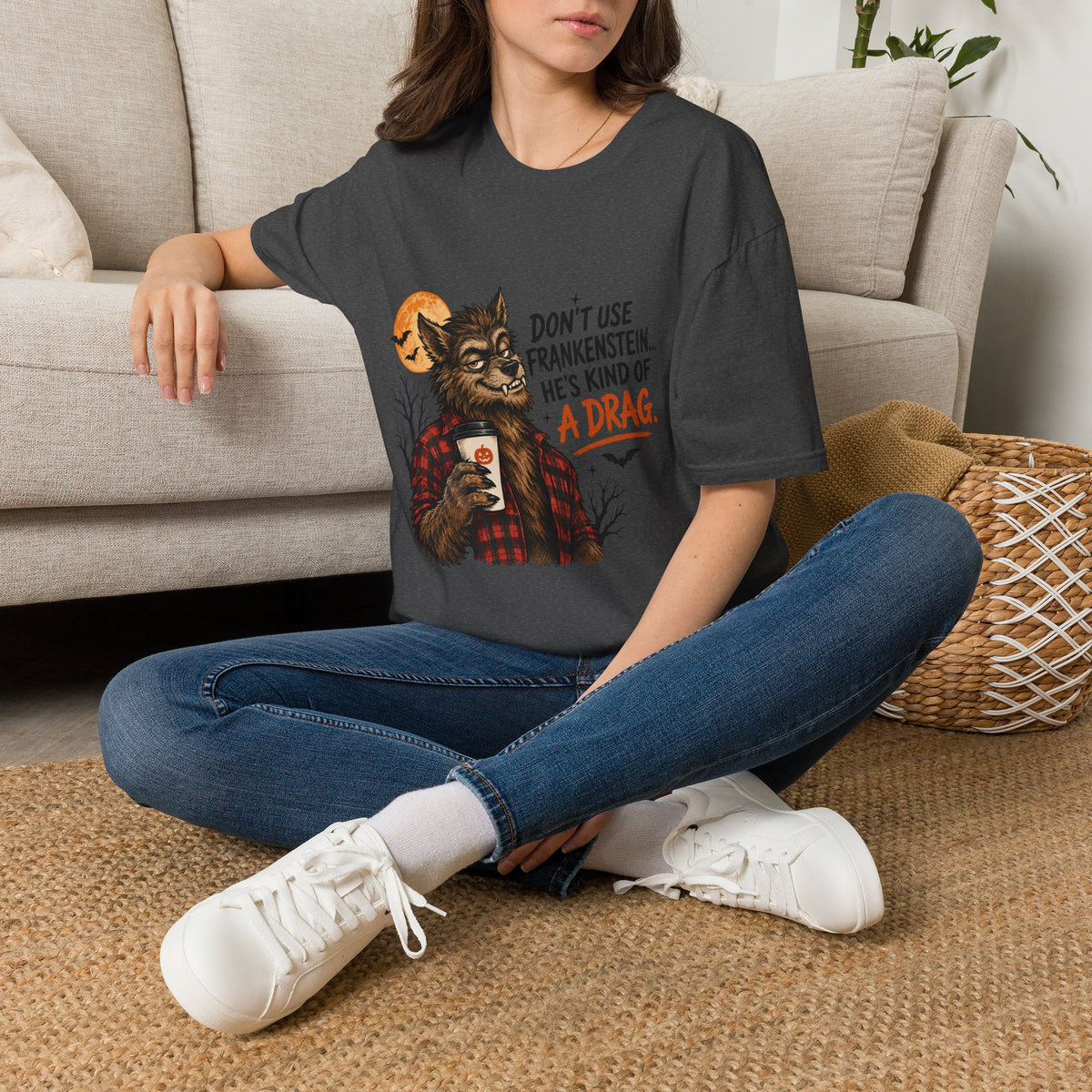 "Don't Use Frankenstein..." T shirt