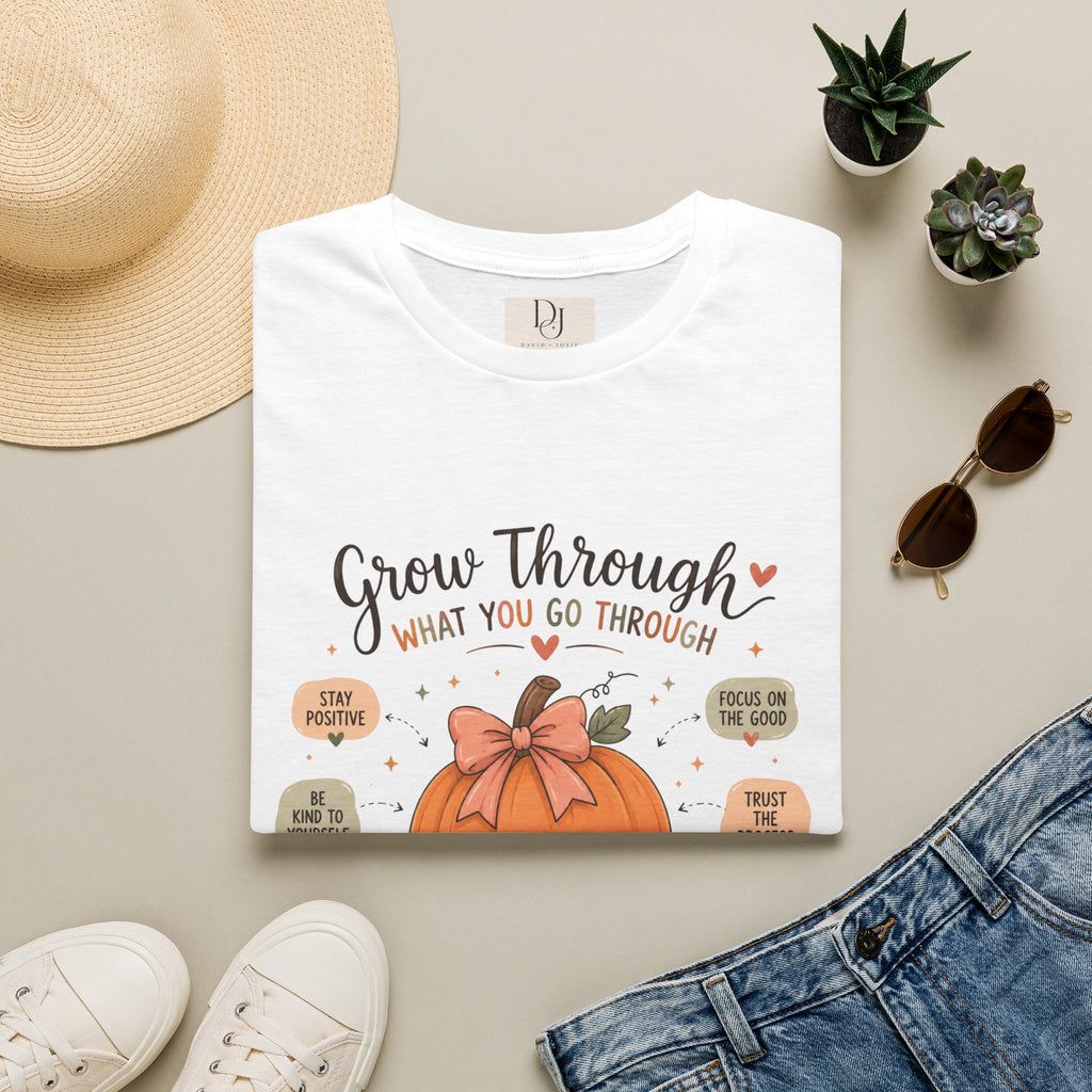 Grow Through — You’re Doing Great Fall Tee