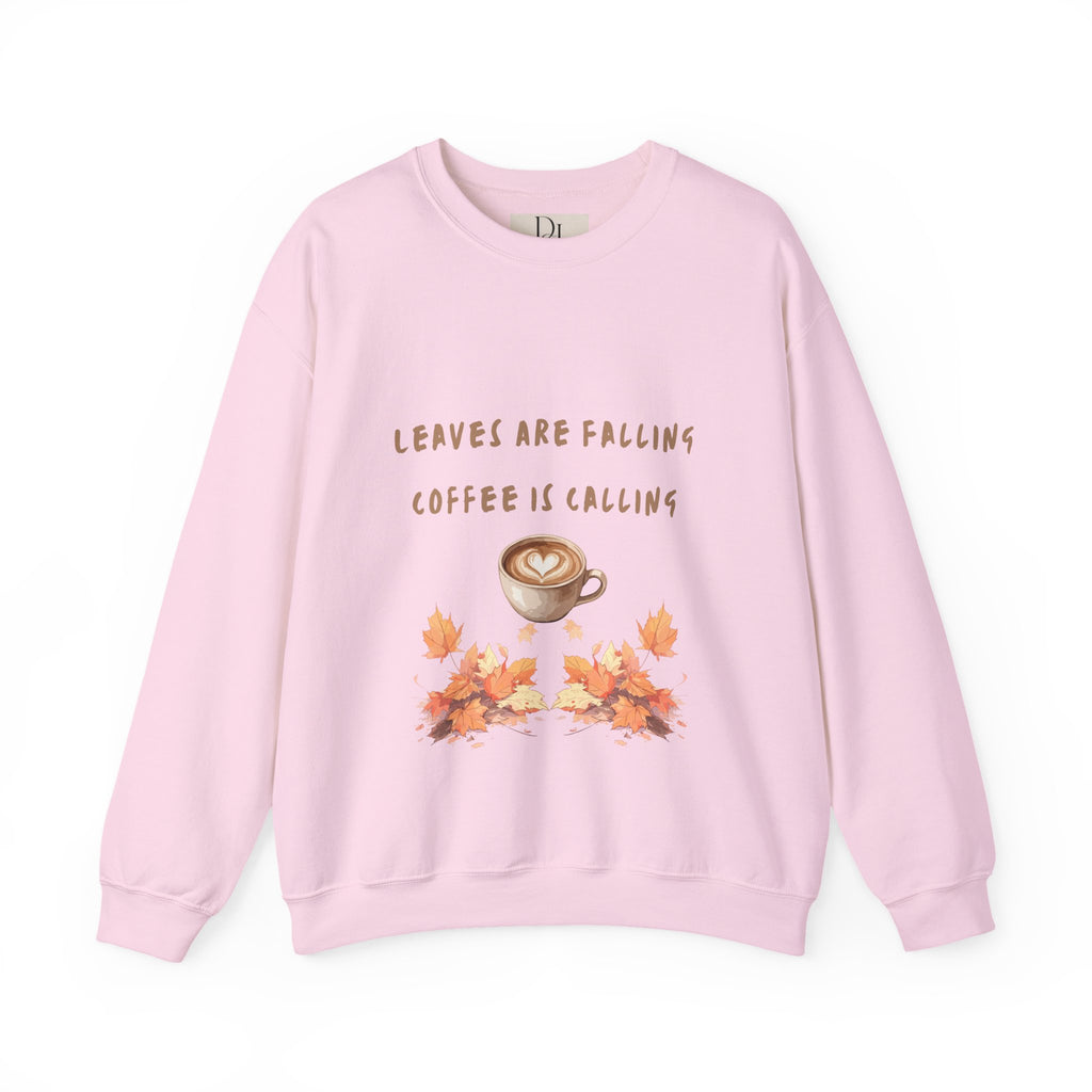 "Leaves Are Falling, Coffee Is Calling" Crewneck