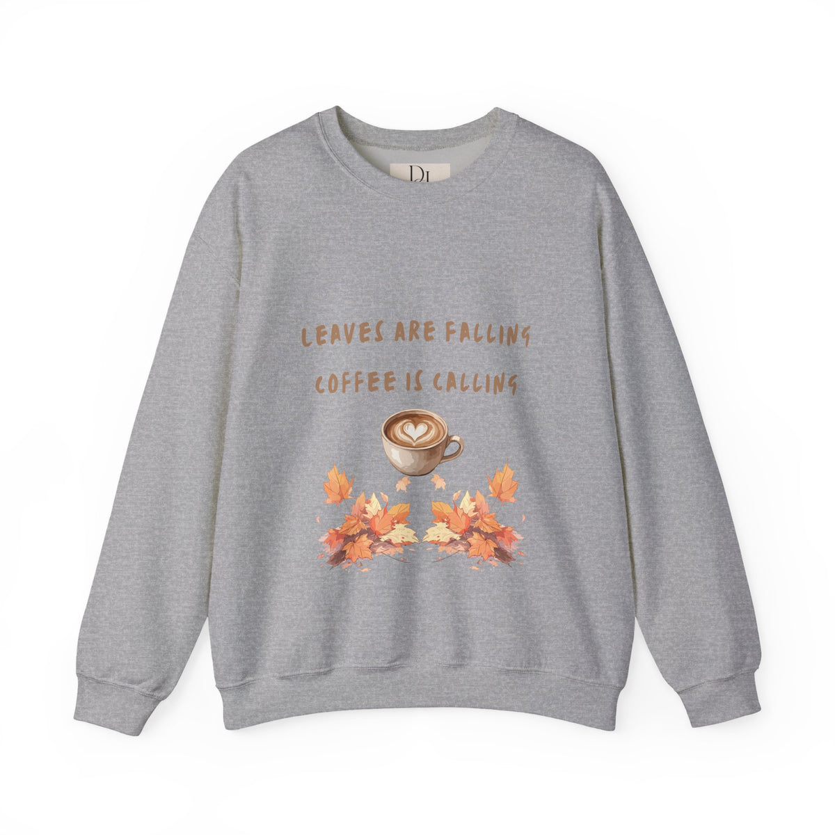 "Leaves Are Falling, Coffee Is Calling" Crewneck